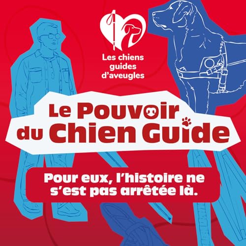 Le pouvoir du chien guide - Histoires vraies et t&eacute;moignages : handicap et inclusion Titelbild