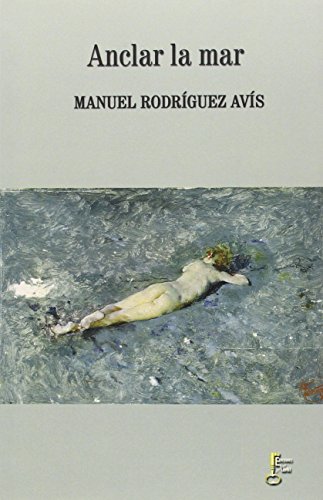Anclar la mar (Narrativa)