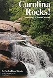 Carolina Rocks!: The Geology of South Carolina