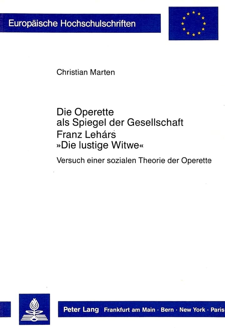 Théorie sociale de l'opérette : comment interpréter la sociologie de Franz Lehár sans erreur