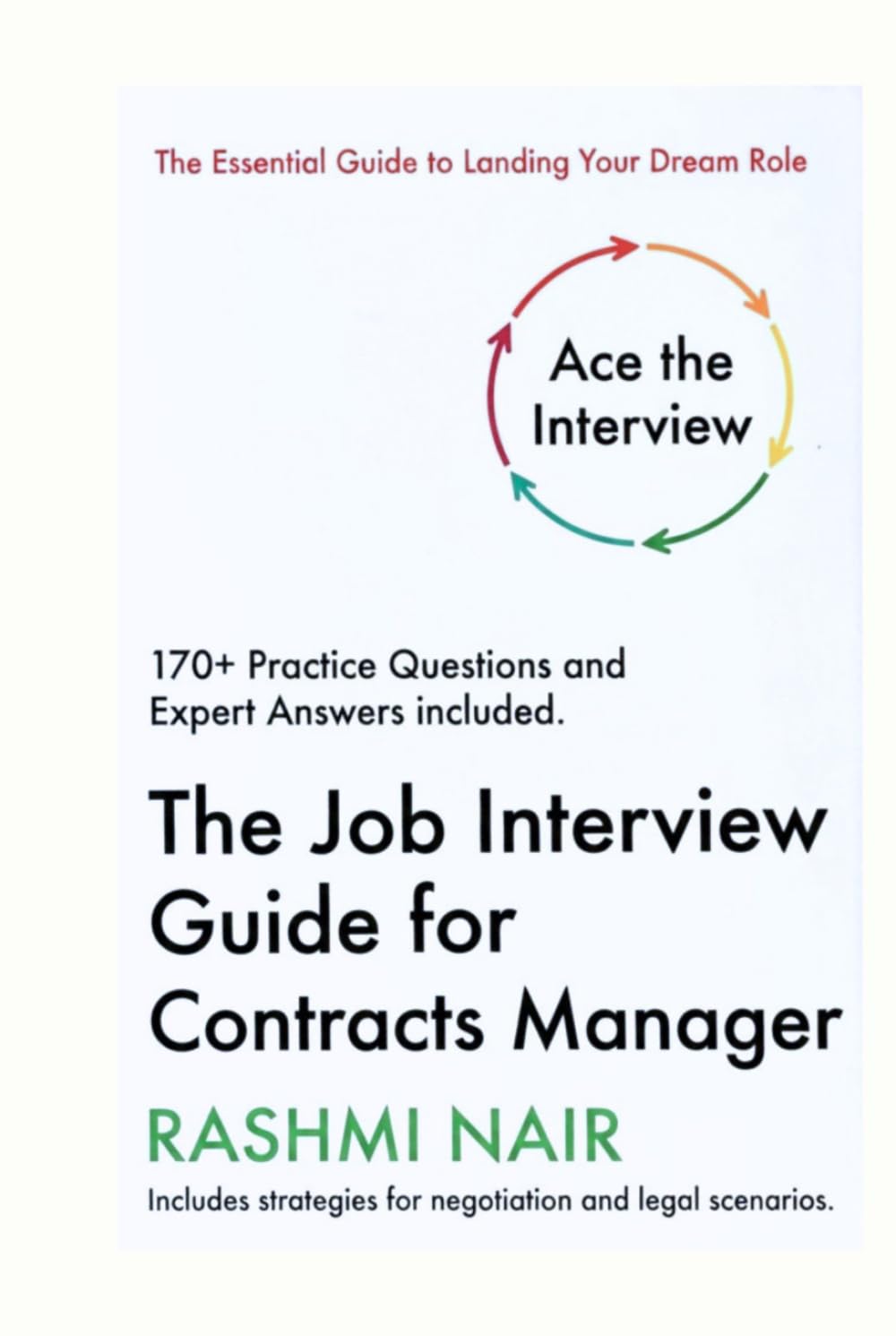 The Job Interview Guide for Contracts Manager: Ace The Interview with 170+ Practice Questions with Answers (Marvelous Careers)