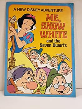 Hardcover Me, Snow White and the Seven Dwarfs: a New Disney Adventure Book