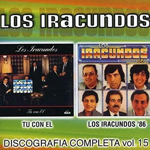 Discografia Completa Vol. 15 - Tu Con El/ Los Iracundos '86