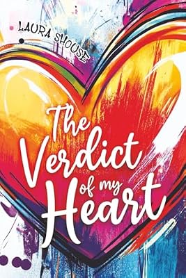 The Verdict of My Heart