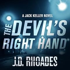 The Devil's Right Hand Audiobook By J. D. Rhoades cover art