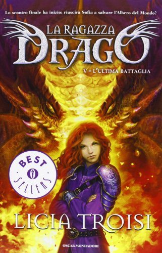 L'ultima battaglia. La ragazza drago (Vol. 5)