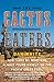 Produktbild The Cactus Eaters: How I Lost My Mind - and Almost Found Myself - on the Pacific Crest Trail (P.S.)