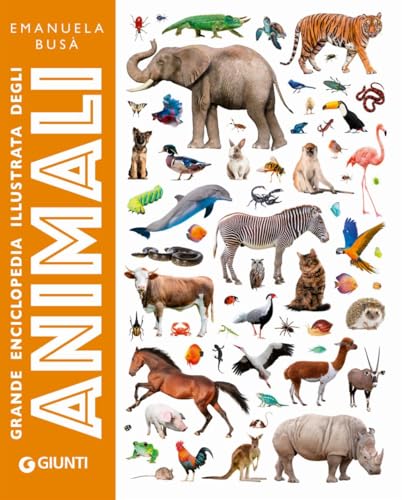 Grande enciclopedia illustrata degli animali. Ediz. a color