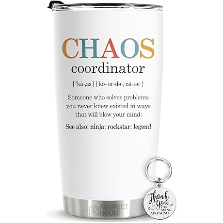Chaos Coordinator Tumbler Cup - A Perfect Gift To Express Your Appreciation...