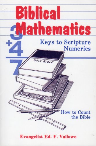 Biblical Mathematics: Keys to Scripture Numerics