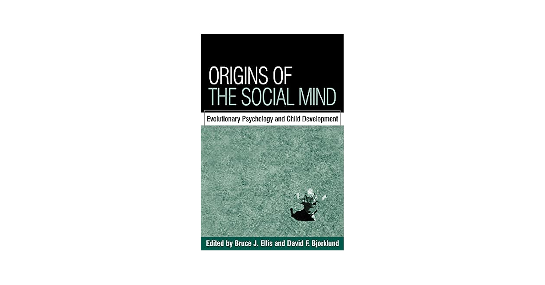 Origins of the Social Mind―Evolutionary… Origins of the Social Mind: Evolutionary Psychology and