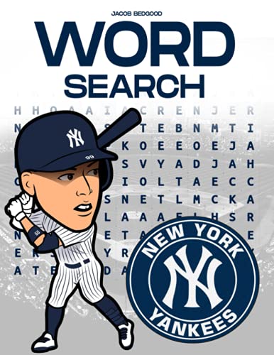 New York Yankees Word Search: An Incredible Book For Fans Of New York Yankees To Play, Relax And Have More Fun.