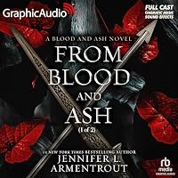 From Blood and Ash (Part 1 of 2) (Dramatized Adaptation)