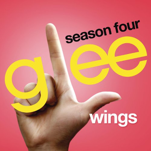 Wings (Glee Cast Version) Glee Cast Digital Music