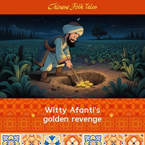 『Xinjiang Series | Witty Afanti's golden revenge』のカバーアート