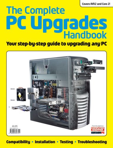 The Complete PC Upgrades Handbook: 1: Amazon.co.uk: Computer Shopper ...