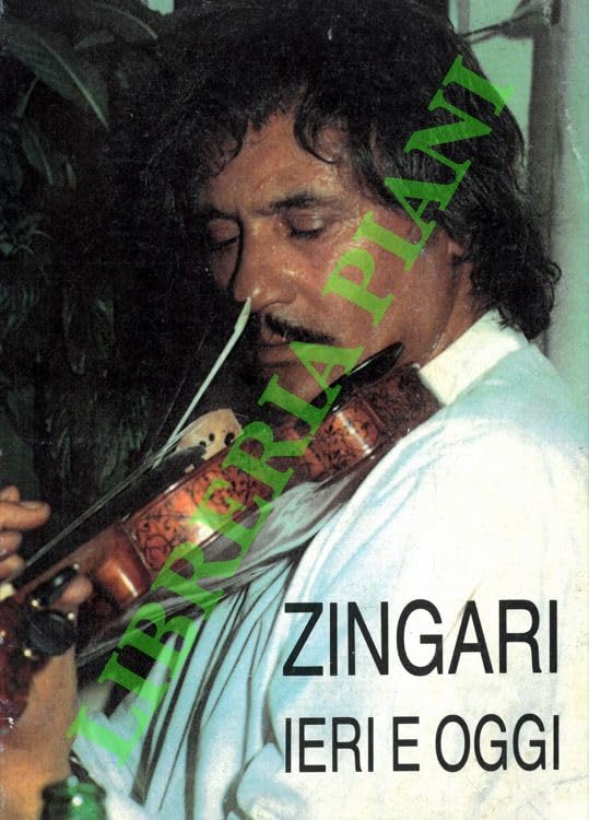  Zingari ieri e oggi.
