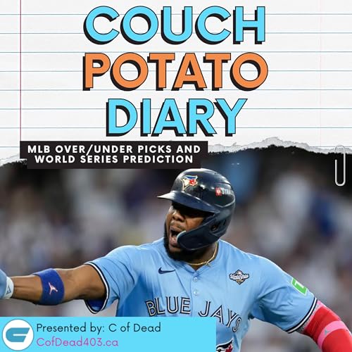 MLB 2026 Preview: Over/Unders for Every Team + Hot Seat Players & Coaches + World Series Prediction | Couch Potato Diary