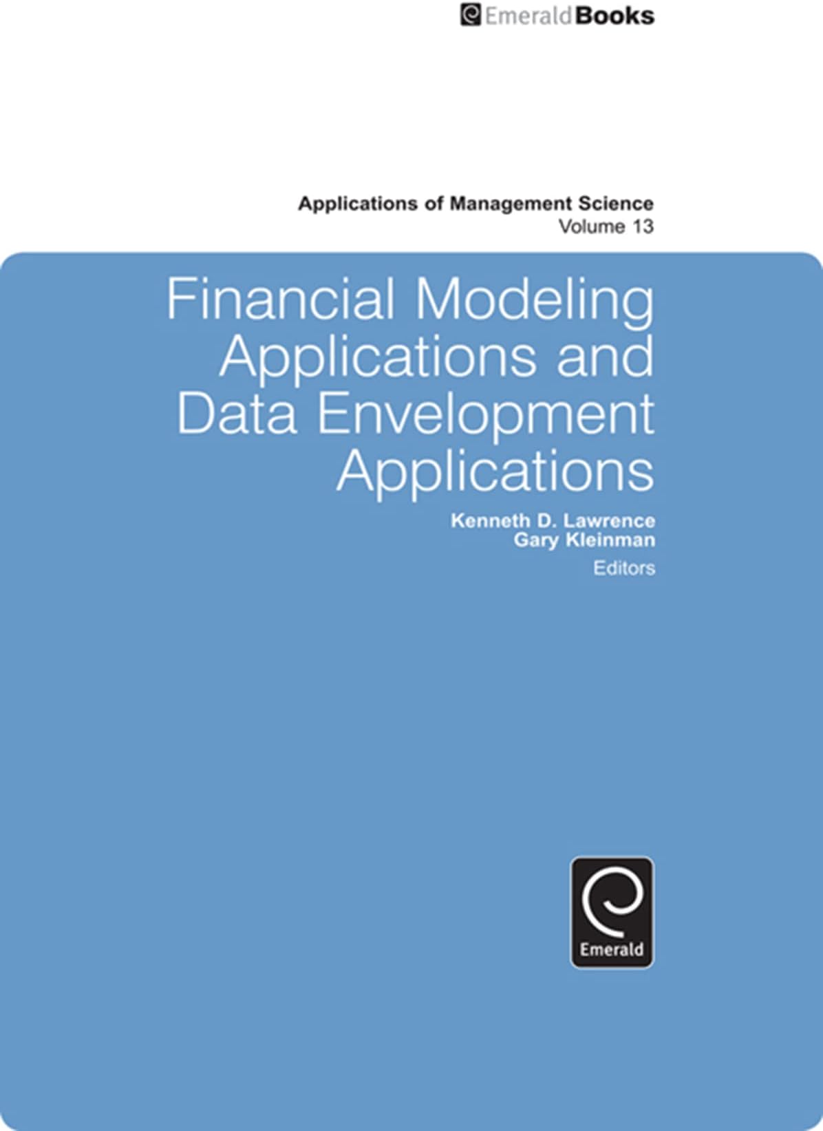 Financial Modeling Applications and Data Envelopment Applications