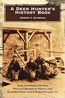 A Deer Hunter's History Book 0977101703 Book Cover