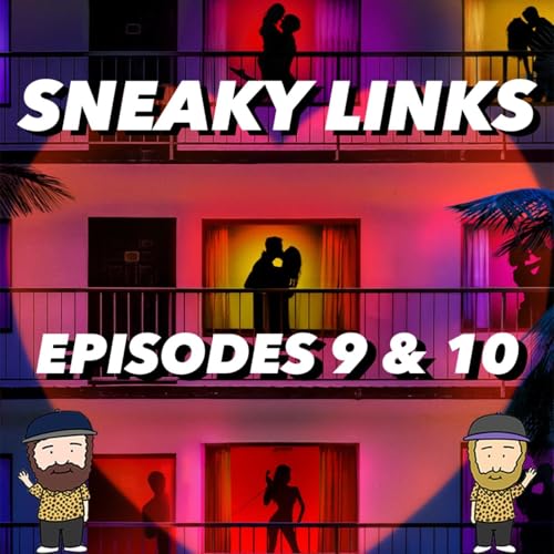 Sneaky Links Episodes 9 & 10 | Season Finale Recap Podcast Por  arte de portada