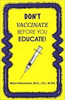 Don't Vaccinate Before You Educate 0967044421 Book Cover