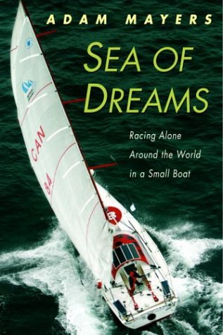 Buy Sea of Dreams: Racing Alone Around the World in a Small Boat — BookShops.in