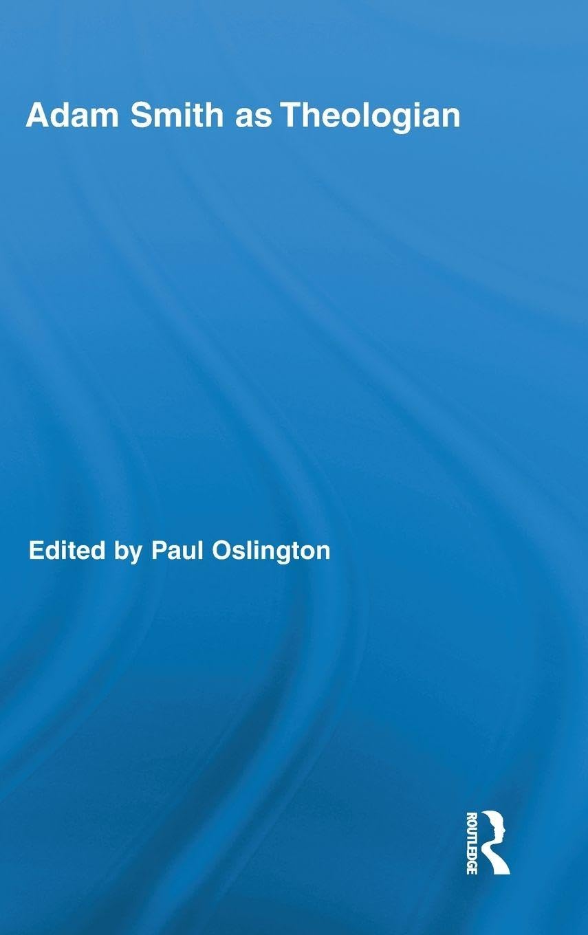 Adam Smith as Theologian (Routledge Studies in Religion)