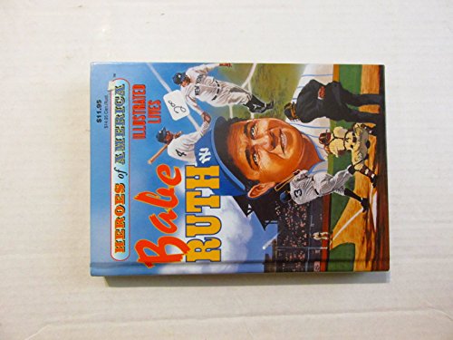 Babe Ruth (Heroes of America: Illustrated Lives)