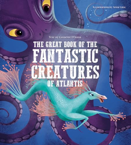 The Great Book Of The Fantastic Creatures Of Atlantis