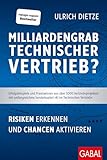  Milliardengrab Technischer Vertrieb?: Risiken erkennen und Chancen aktivieren (Dein Business)
