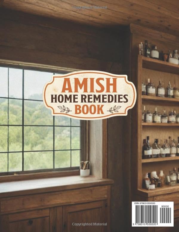 Amish Home Remedies Book: [40 in 1] 1000+ Herbal Remedies to Reclaim Nature’s Healing Power. Transform Your Family’s Wellness with Timeless Amish Wisdom and Holistic Traditions - Image 2