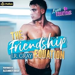 The Friendship Equation Audiobook By J.R. Gray cover art