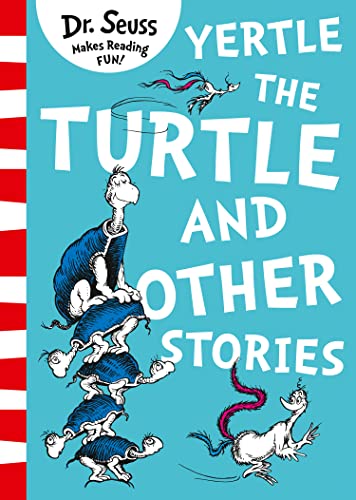 Yertle the Turtle and Other Stories by [Dr. Seuss]