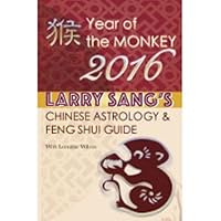 2016 Year of the Monkey - Chinese Astrology and Feng Shui Guide 0979911575 Book Cover
