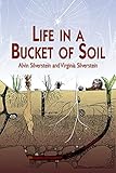 Life in a Bucket of Soil (Dover Children's Science Books)