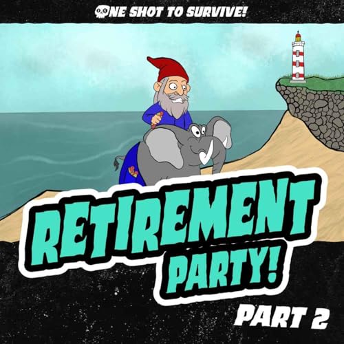 Episode 10: Retirement Party! (Part 2)