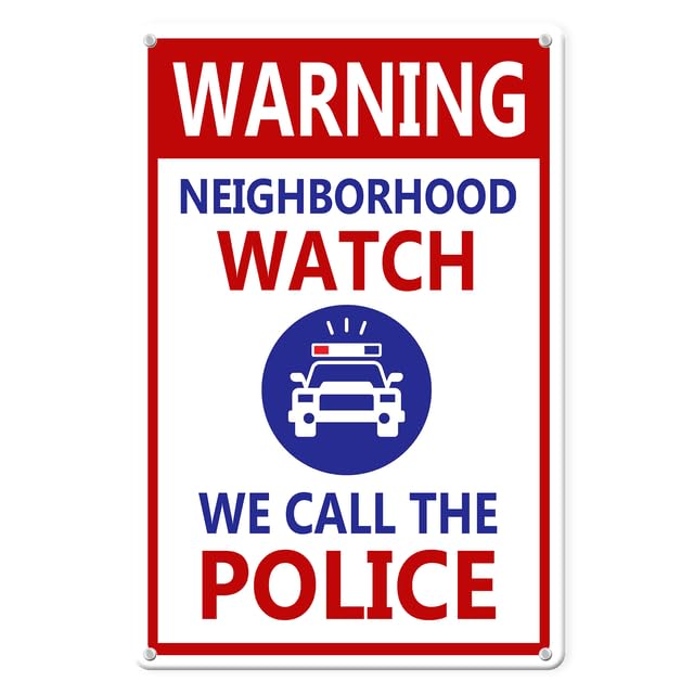 Horienteeon Warning Neighborhood Watch We Call The Police Sign 20×30cm, Sturdy Aluminum Sign Metal Sign Rust Free, Weatherproof Outdoor Signs for Yard Garden Wall Street