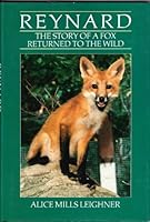 Reynard: The Story of a Fox Returned to the Wild 0689311893 Book Cover