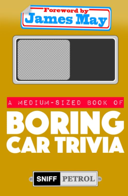 A Medium-sized Book of Boring Car Trivia A Medium-sized Book of Boring Car Trivia