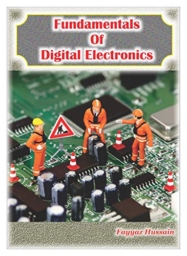Fundamentals of Digital Electronics: Digital Electronics