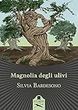 Magnolia Degli Ulivi - 2
