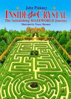 Paperback Inside the Crystal: the Astonishing Mazeworld Journey (Mazeworld series) Book