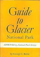 Guide to Glacier National Park B0007DXITK Book Cover