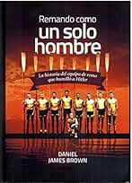 Remando Como Un Solo Hombre (Coedición con Capitán Swing)