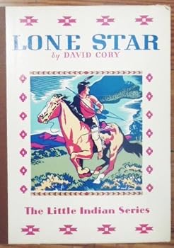 Unknown Binding LONE STAR, The Little Indian Series Book