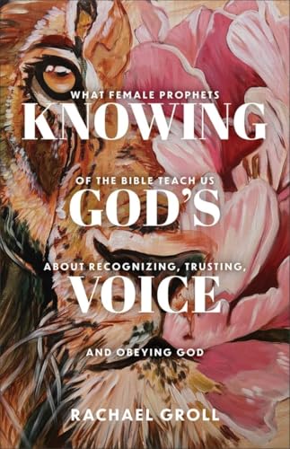 Baker Publishing Group 480040 Knowing Gods Voice Book