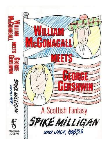 William Mcgonagall Meets George Gershwin: A Scottish Fantasy
