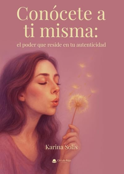 Conócete a Ti Misma: El Poder Que Reside en Tu Autenticidad