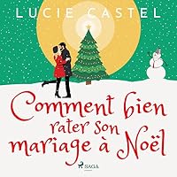 Comment bien rater son mariage à Noël livre audio